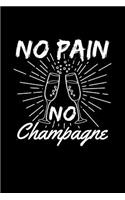 No Pain No Champagne: College Ruled Line Paper Blank Journal to Write in - Lined Writing Notebook for Middle School and College Students