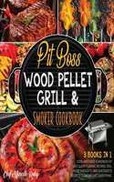 Pit Boss Wood Pellet Grill & Smoker Cookbook for Family [3 Books in 1]