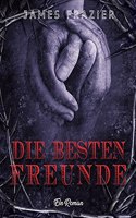 besten Freunde: Ein Roman