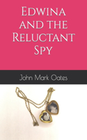 Edwina and the Reluctant Spy