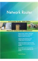 Network Router A Complete Guide - 2020 Edition