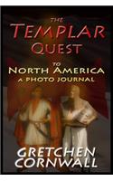 Templar Quest to North America