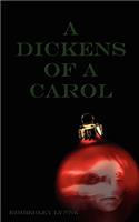 Dickens of a Carol