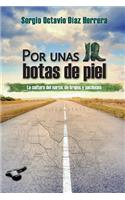 Por unas botas de piel
