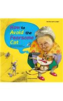 How to Avoid the Fearsome Cat