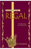 Right to be Regal