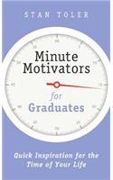 Minute Motivators for Graduates