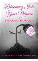 Blooming Into Your Purpose