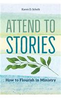 Attend to Stories