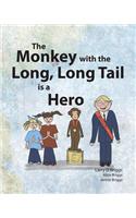 Monkey with the Long, Long Tail is a Hero