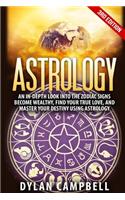 Astrology - An In-Depth Look Into The Zodiac Signs