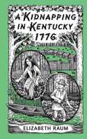 Kidnapping In Kentucky 1776