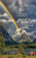 Truth About God's Rainbow