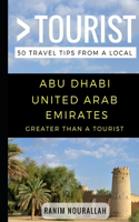 Greater Than a Tourist- Abu Dhabi United Arab Emirates