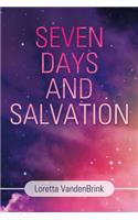 Seven Days and Salvation