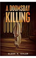 A Doomsday Killing