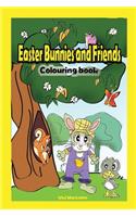 Easter Bunnies and their Friends: Colouring Book