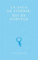 Saga de Sverrir, Roi de Norvege