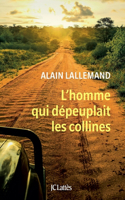 L'homme qui dépeuplait les collines