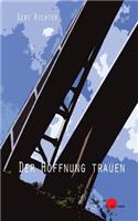 Der Hoffnung trauen