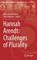 Hannah Arendt: Challenges of Plurality