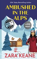 Ambushed in the Alps