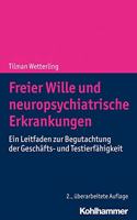 Freier Wille Und Neuropsychiatrische Erkrankungen