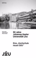50 Jahre Johannes Kepler Universitat Linz