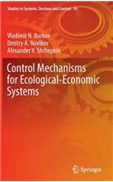Control Mechanisms for Ecological-Economic Systems
