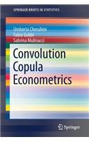 Convolution Copula Econometrics