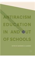 Antiracism Education in and Out of Schools