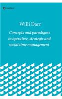 Concepts and paradigms in operative, strategic and social time management