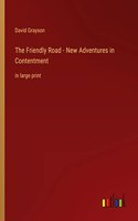 Friendly Road - New Adventures in Contentment