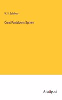 Creat Pantaloons System