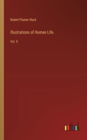 Illustrations of Human Life.: Vol. II