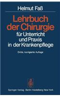 Lehrbuch Der Chirurgie Fur Unterricht Und Praxis in Der Krankenpflege (3., Korr. Aufl.)