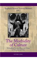 Morbidity of Culture