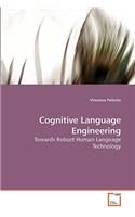 Cognitive Language Engineering