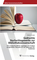 Gedruckte Nachschlagewerke zur Bibliothekswissenschaft