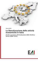 La liberalizzazione delle attività economiche in Italia: (Italian)