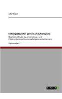 Selbstgesteuertes Lernen am Arbeitsplatz
