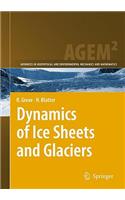Dynamics of Ice Sheets and Glaciers