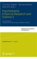 Psychodrama. Empirical Research and Science 2