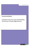 Calculator Tutor for Casio fx-991ES/Plus. For the use in Senior High Schools