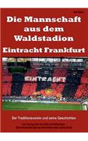 Die Mannschaft Aus Dem Waldstadion - Eintracht Frankfurt