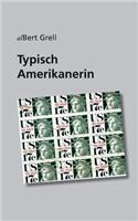 Typisch Amerikanerin