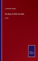 The Wept of Wish-Ton-Wish