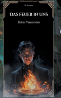 Das Feuer in uns