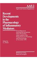 Recent Developments in the Pharmacology of Inflammatory Mediators
