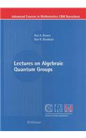 Lectures on Algebraic Quantum Groups